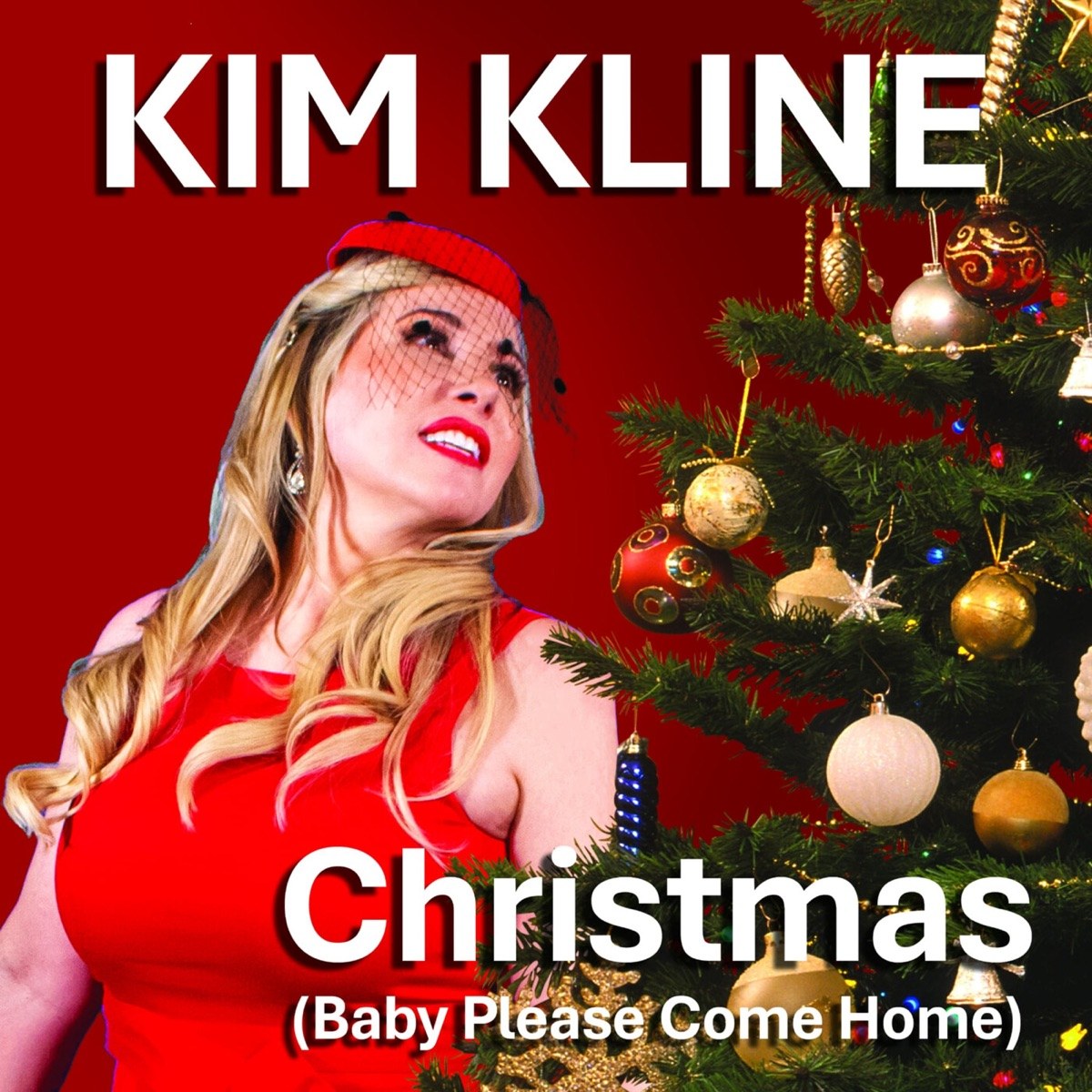 Christmas (Baby Please Come Home) by Kim Kline — Single on Cranked Up Records